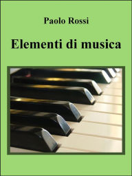 Title: Elementi di musica, Author: Paolo Rossi