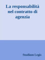 La responsabilità nel contratto di agenzia