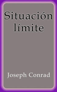 Title: Situación Límite, Author: Joseph Conrad