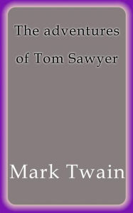 Title: The adventures of Tom Sawyer, Author: Mark Twain