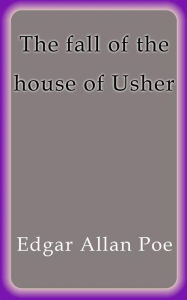 The fall of the house of Usher