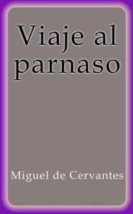 Title: Viaje al Parnaso, Author: Miguel de Cervantes