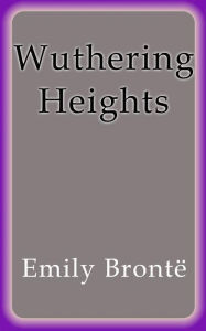 Title: Wuthering Heights, Author: Emily Brontë