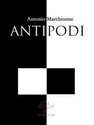 Title: Antipodi, Author: Antonio Marchionne