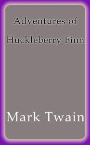 Title: The adventures of Huckleberry Finn, Author: Mark Twain