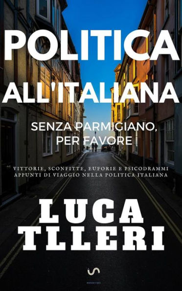 Politica all'Italiana. Senza parmigiano, per favore.