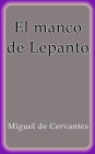 El manco de Lepanto