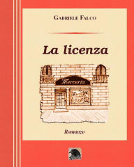 Title: La licenza, Author: Gabriele Falco