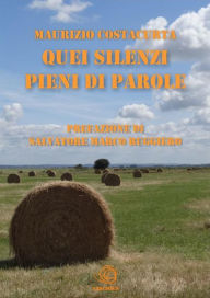 Title: Quei silenzi pieni di parole, Author: Maurizio Costacurta