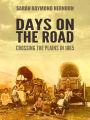 Days on the Road: Crossing the Plains in 1865