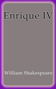 Title: Enrique IV, Author: William Shakespeare