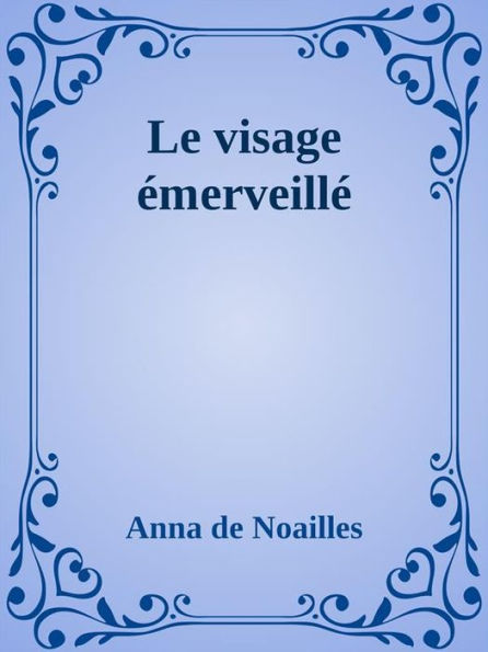 Le visage émerveillé