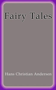 Title: Fairy Tales, Author: Hans Christian Andersen