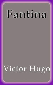 Title: Fantina, Author: Victor Hugo