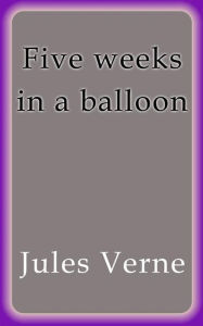 Five weeks in a balloon