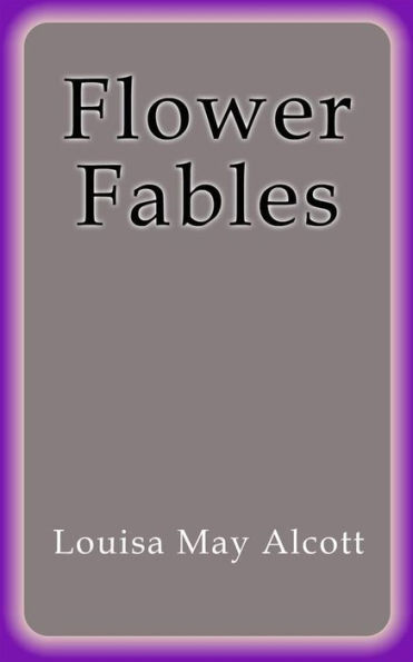 Flower Fables