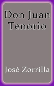 Title: Don Juan Tenorio, Author: José Zorrilla