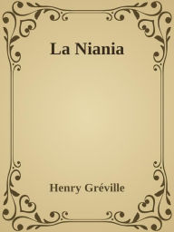 Title: La Niania, Author: Henry Gréville