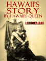 Hawaii's Story by Hawaii's Queen