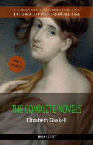 Title: Elizabeth Gaskell: The Complete Novels, Author: Elizabeth Gaskell