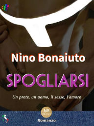 Title: Spogliarsi, Author: Nino Bonaiuto