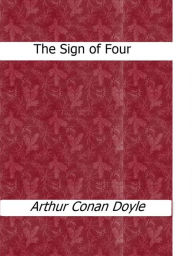 Title: The Sign of Four, Author: Arthur Conan Doyle