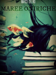 Title: Maree Oniriche, Author: Marco Delrio
