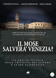 Title: Il MOSE salverà Venezia?, Author: Vincenzo Di Tella