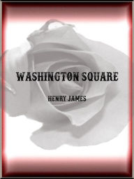 Title: Washington Square, Author: Henry James