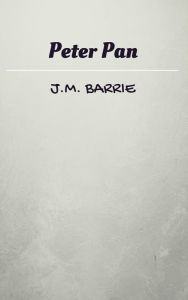 Title: Peter Pan, Author: J. M. Barrie