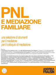 Title: PNL e mediazione familiare, Author: Andrea Frausin