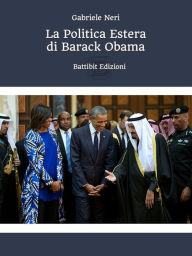Title: La Politica estera di Barack Obama, Author: Gabriele Neri