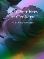 The Chemistry of Cookery