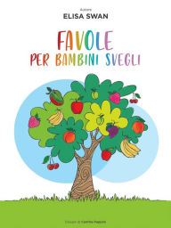 Title: Favole per bambini svegli, Author: Elisa Swan