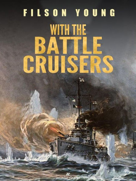 With the Battle Cruisers