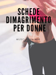 Title: Schede Dimagrimento per Donne, Author: Muscle Trainer