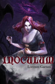 Title: Inoculum, Author: Lorenzo Gaetani