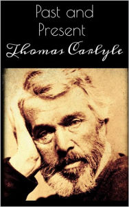 Title: Past and Present, Author: Thomas Carlyle