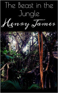 Title: The Beast in the Jungle, Author: Henry James