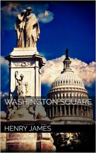 Title: Washington Square, Author: Henry James