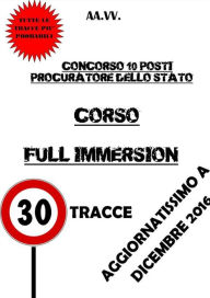 Title: CORSO FULL IMMERSION - Concorso 10 Procuratori dello Stato, Author: Autori Vari