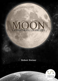 Title: Moon, Author: Robert Steiner