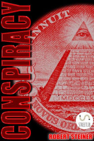 Title: Conspiracy, Author: Robert Steiner