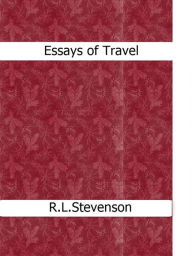 Title: Essays of Travel, Author: Robert Louis Stevenson