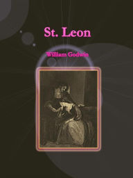 Title: St. Leon, Author: William Godwin