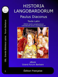 Title: Historia Langobardorum: Histoire des Lombards, Author: Paulus Diaconus