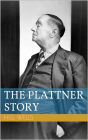 The Plattner Story