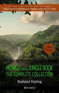 Title: Mowgli and the Jungle Book: The Complete Collection, Author: Rudyard Kipling