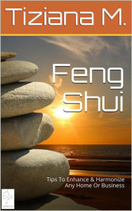 Title: Feng Shui, Author: Tiziana M.