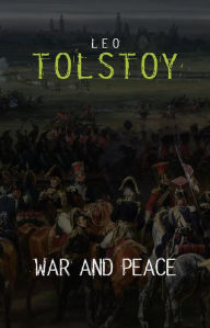 Title: War and Peace (Centaur Classics) [The 100 greatest novels of all time - #1], Author: Leo Tolstoy